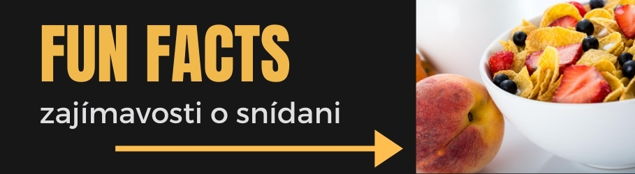 Zajímavosti o snídani
